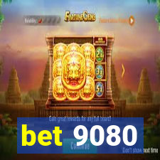 bet 9080